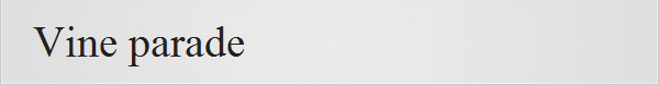 Vine parade